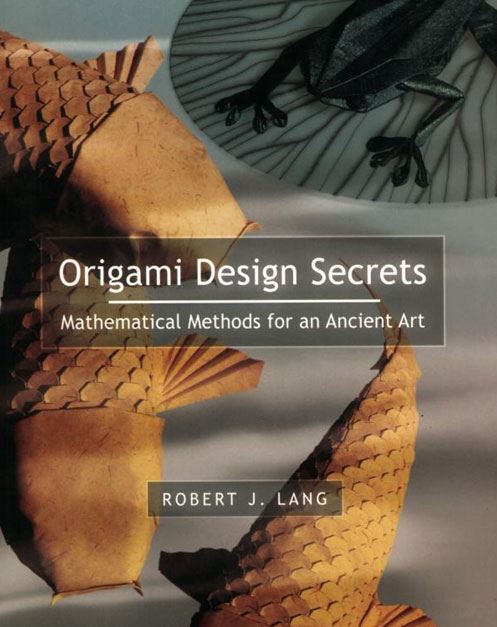 Origami Design Secrets:Math.Methods for Ancient Art