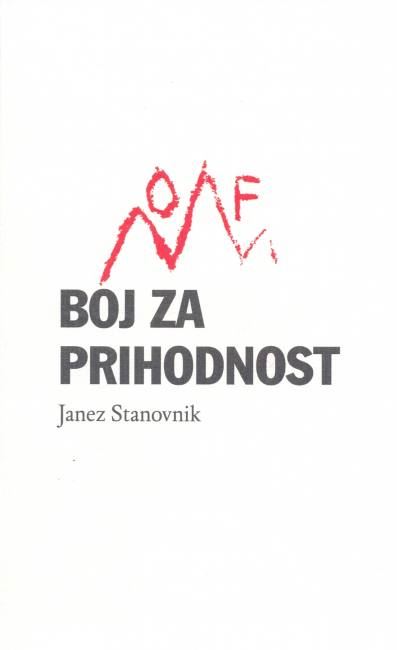 Osvobodilna fronta, boj za prihodnost
