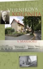 VURNIKOVA KOLONIJA V MARIBORU