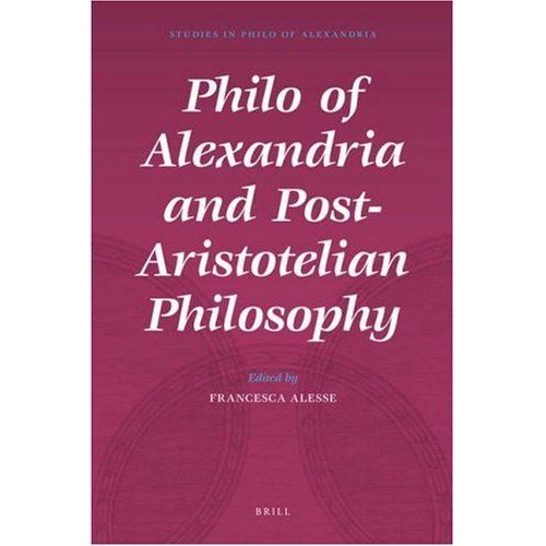 Philo of Aexandria and Post-Aristotelian Philosoph