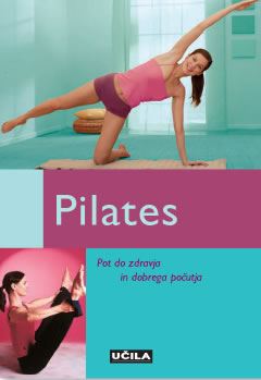 Pilates - pot do zdravja in dobrega počutja