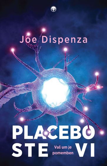 Placebo ste vi - Vaš um je pomemben