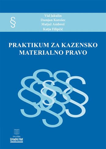 PRAKTIKUM ZA KAZENSKO MATERIALNO PRAVO
