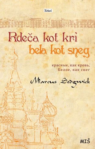 RDEČA KOT KRI, BELA KOT SNEG