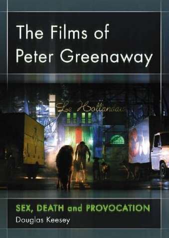 Films of Peter Greenaway: Sex, Death and Provocation
