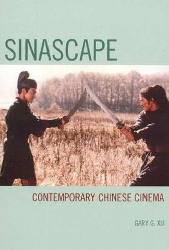 Sinascape: Contemporary Chinese Cinema