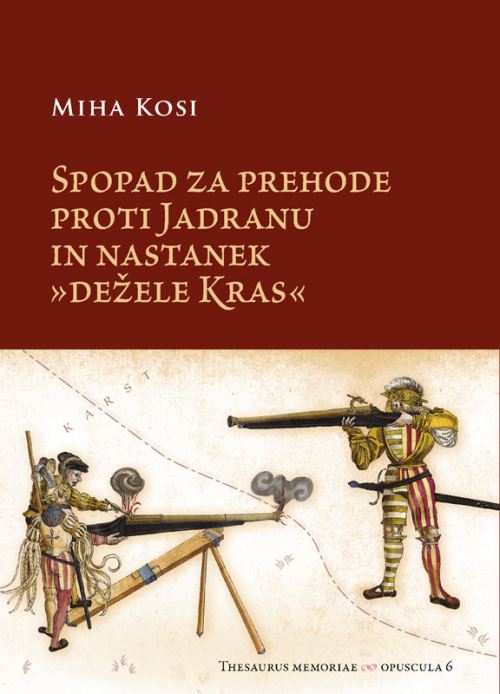 Spopad za prehode proti Jadranu in nastanek dežele Kras
