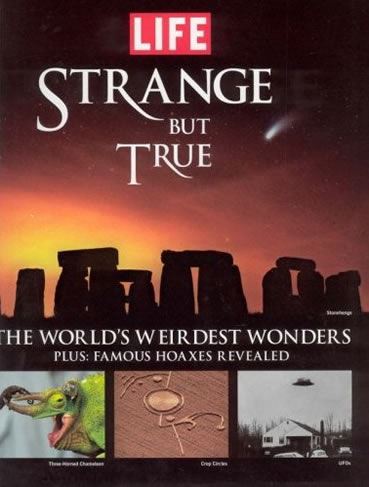 Strange but True: Incredible Stories, True Tales and Fantastic Photos