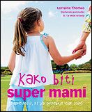 KAKO BITI SUPER MAMI