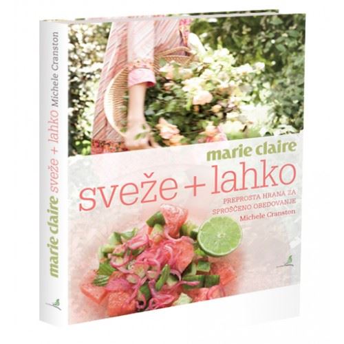 Marie Claire - Sveže + lahko