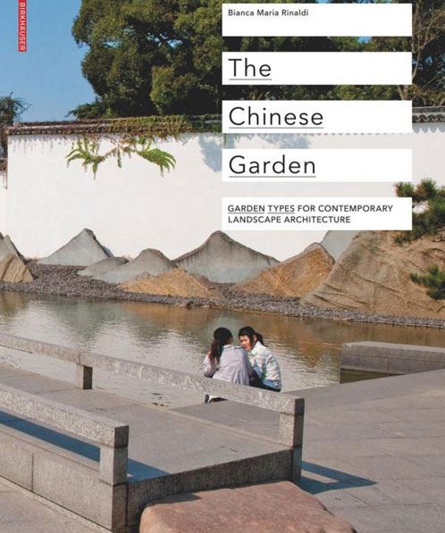 Chinese Garden: Garden Types for Contemporary Lanscape Architecture