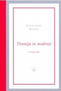 Tiranija in modrost in drugi spisi