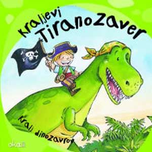KRALJEVI TIRANOZAVER: KRALJ DINOZAVROV