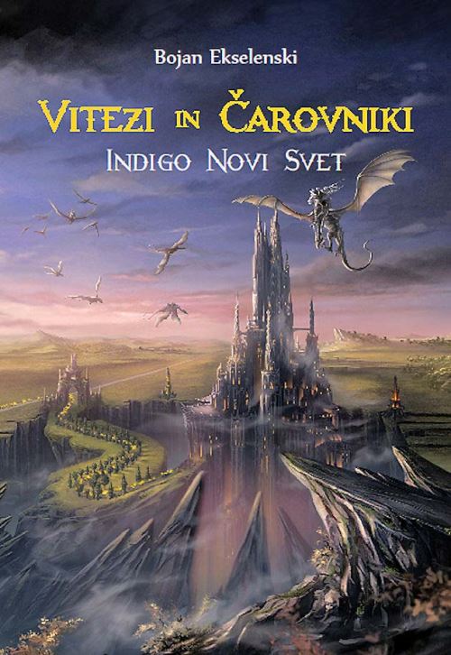 Vitezi in čarovniki 2. Indigo novi svet