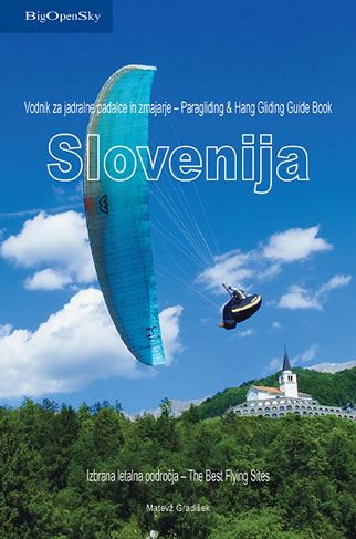 Vodnik za jadralne padalce in zmajarje: izbrana letalna področja Slovenije