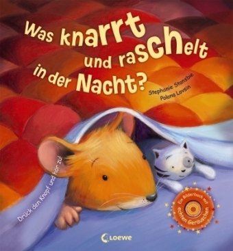 Was knarrt und raschelt in der nacht?