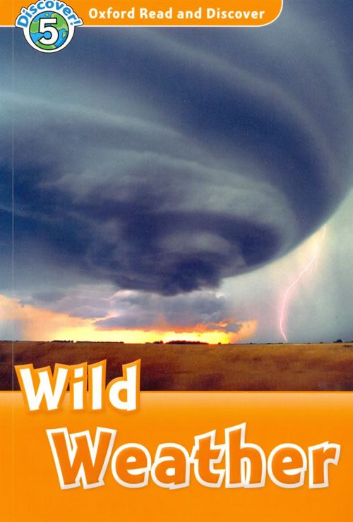 Wild Weather + Avdio CD (Oxford Read and Discover)